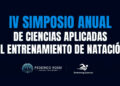 IV Simposio anual de Ciencias Aplicadas al Entrenamiento de Natación