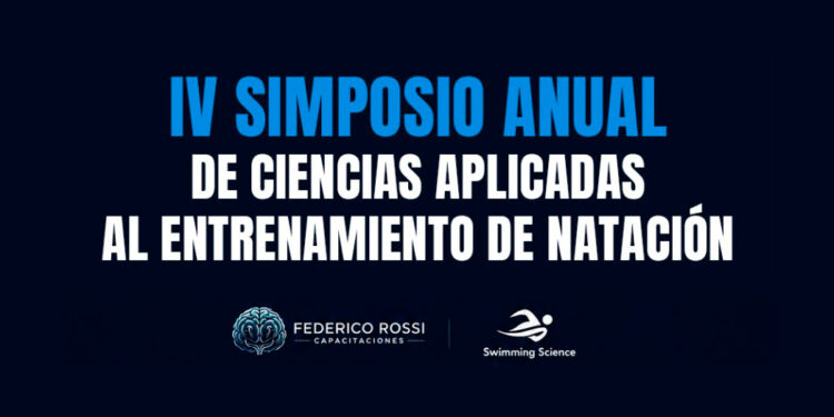 IV Simposio anual de Ciencias Aplicadas al Entrenamiento de Natación